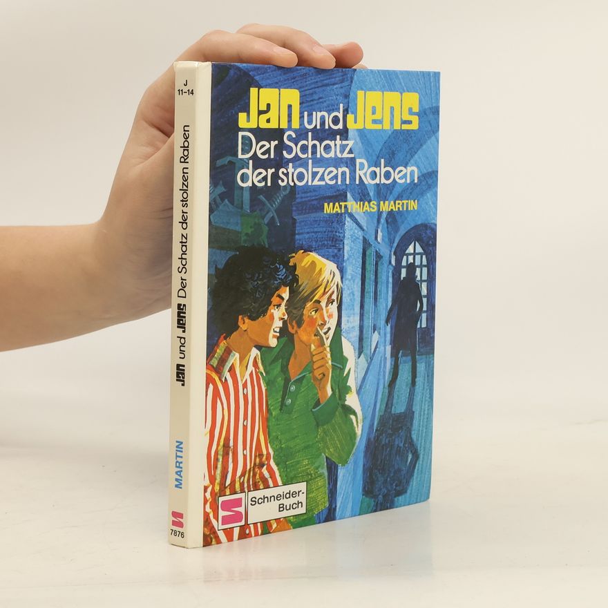 Matthias Martin Jan und Jens. Der Schatz der stolzen Raben