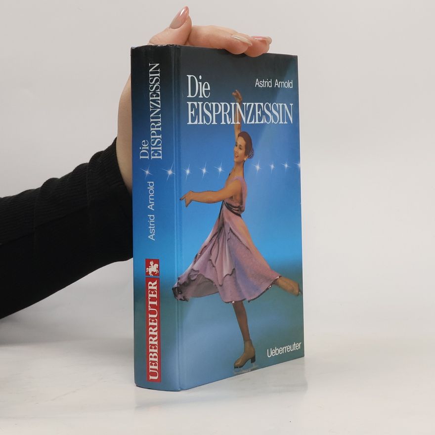 Astrid Arnold Die Eisprinzessin