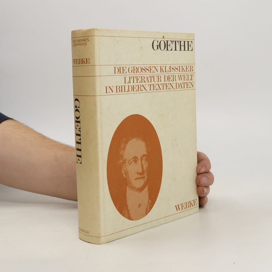 Johann Wolfgang von Goethe Werke