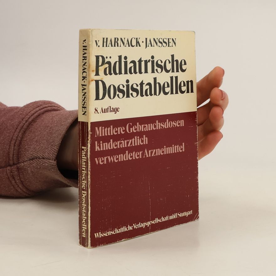 Gustav Adolf von Harnack Pädiatrische Dosistabellen