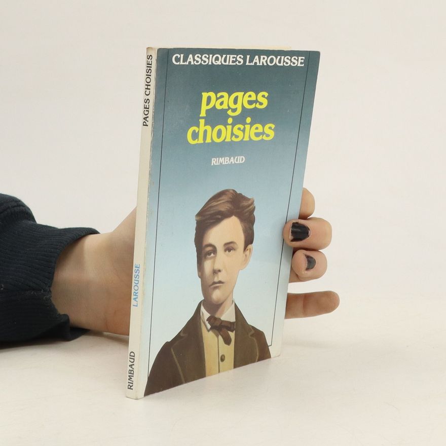 Arthur Rimbaud Pages Choisies