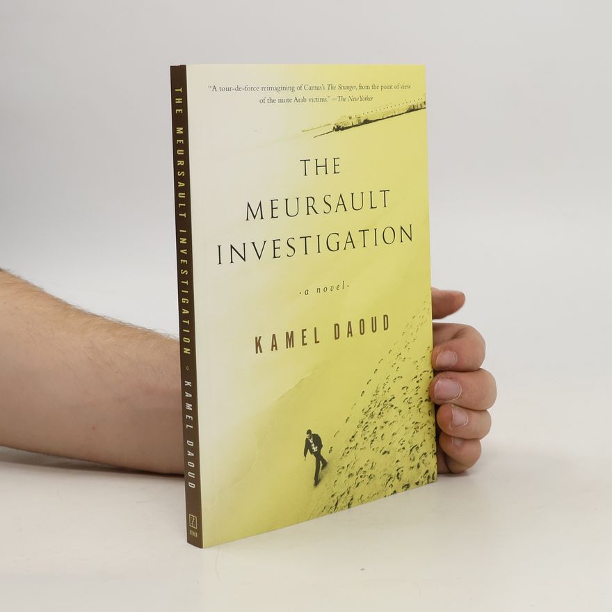 Kamel Daoud The Meursault Investigation