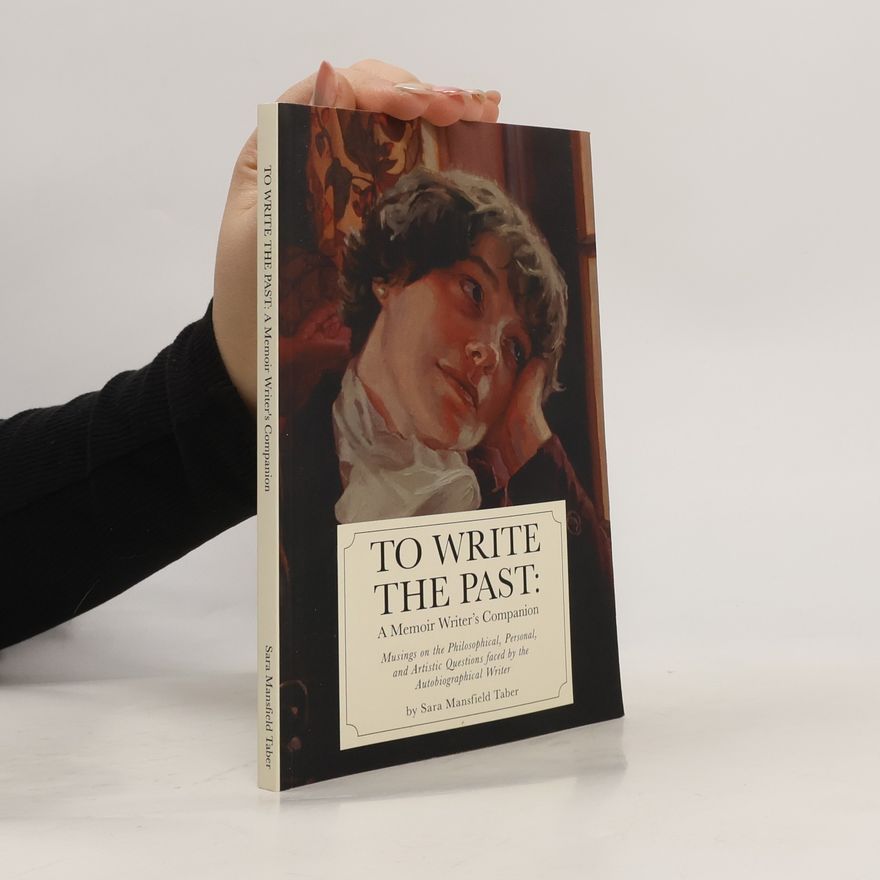 Sara Mansfield Taber To Write the Past