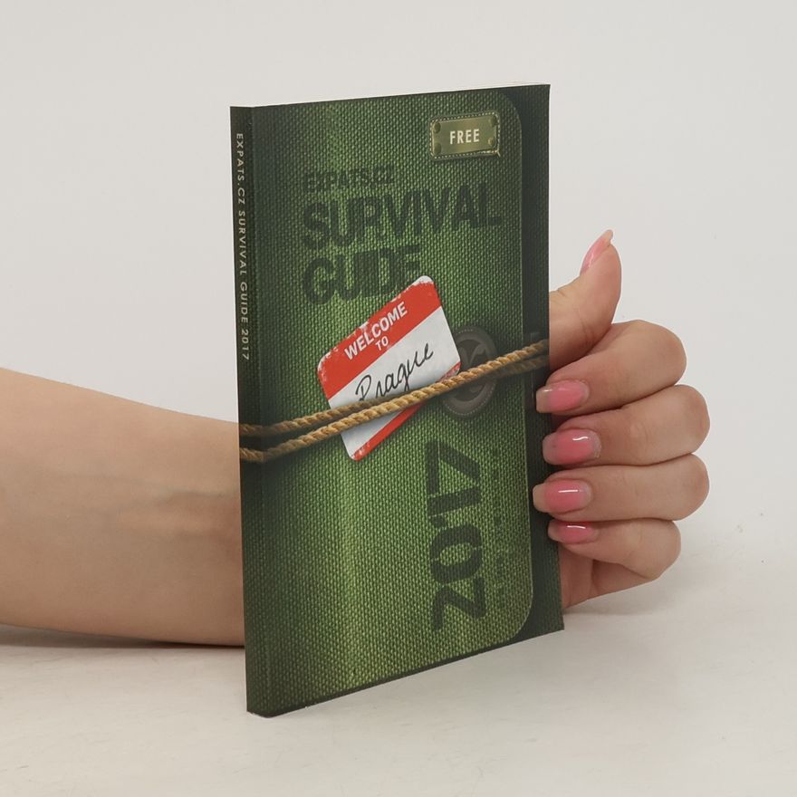 Various authors Expats.cz. Survival guide 2017