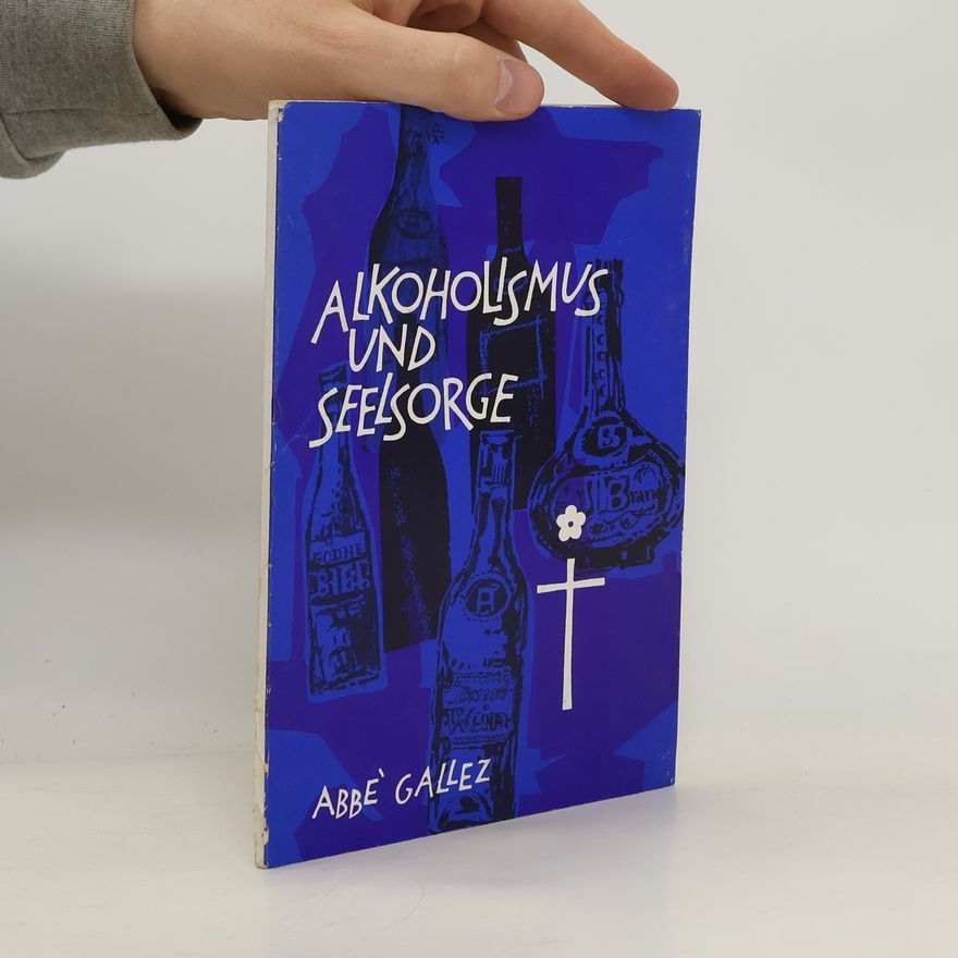 Abbé Gallez Alkoholismus und Seelsorge
