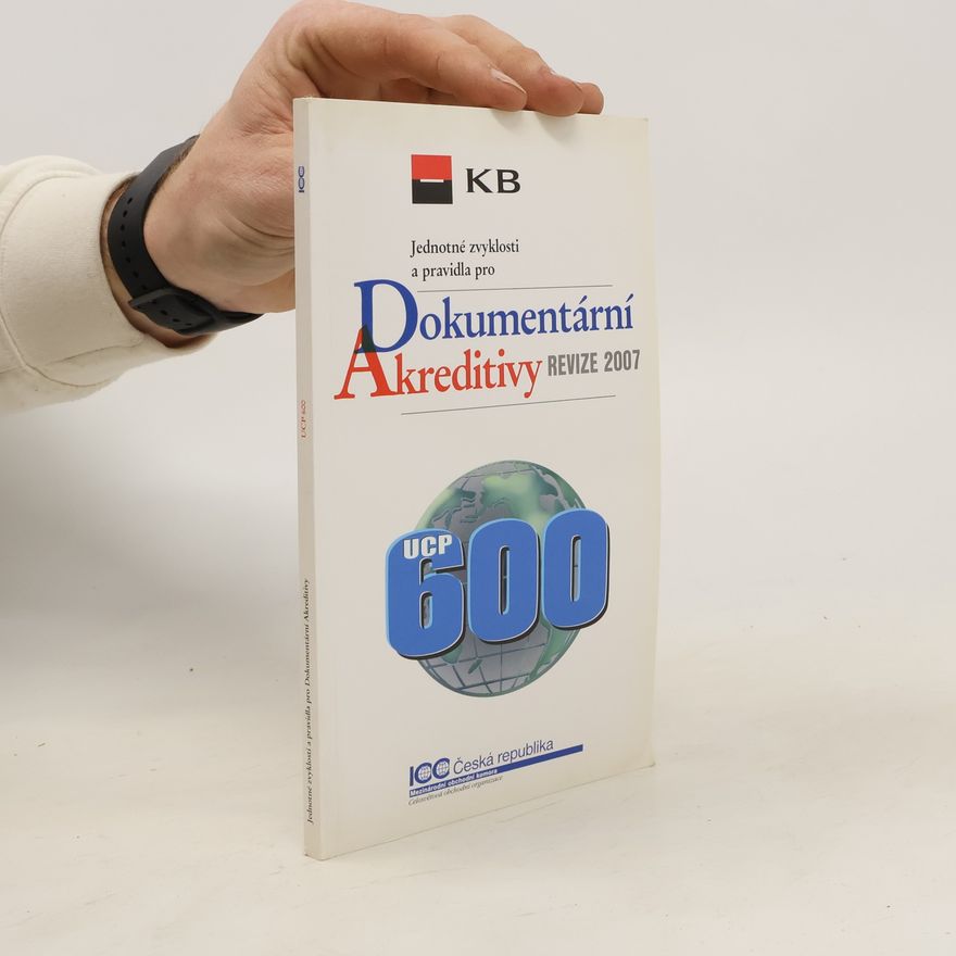 Kolektiv autorů Jednotné zvyklosti a pravidla pro Dokumentární Akreditivy
