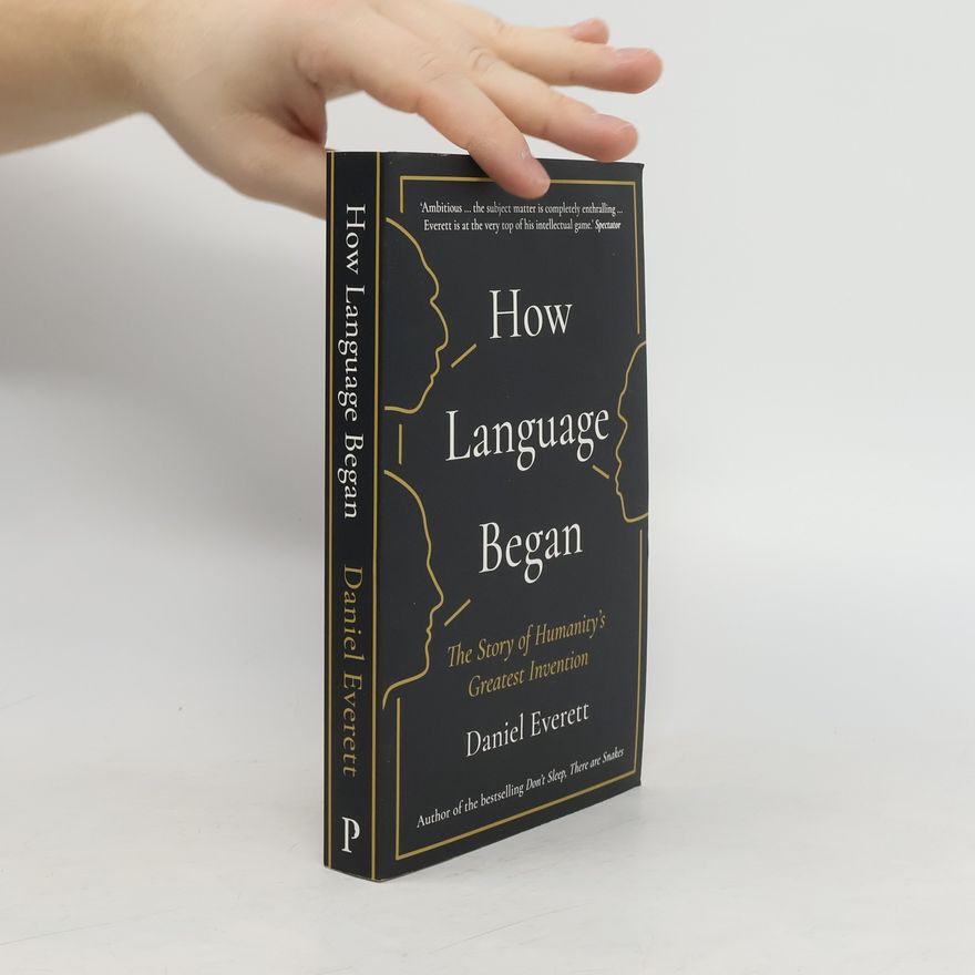 Daniel Everett How Language Began