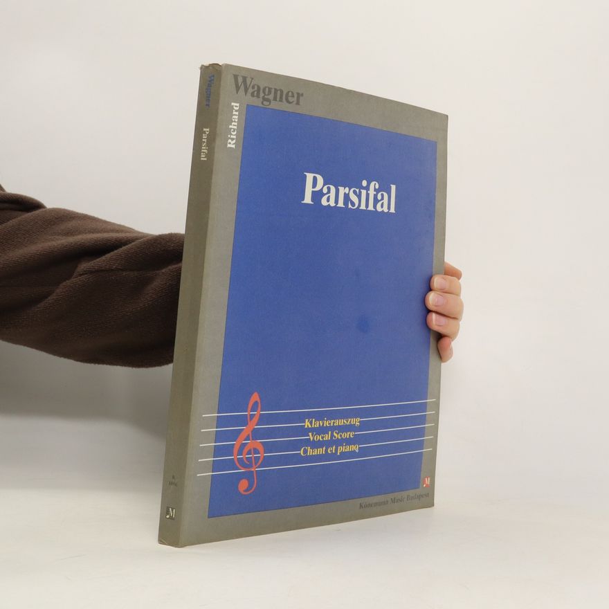 Richard Wagner Parsifal