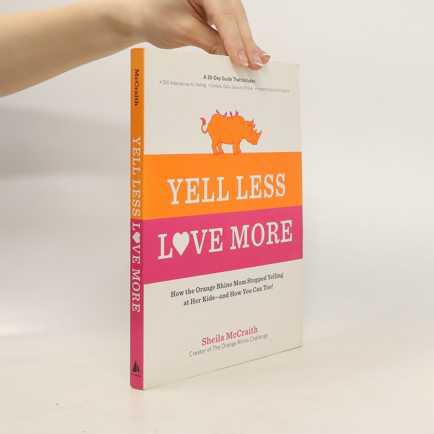 Sheila McCraith Yell Less, Love More