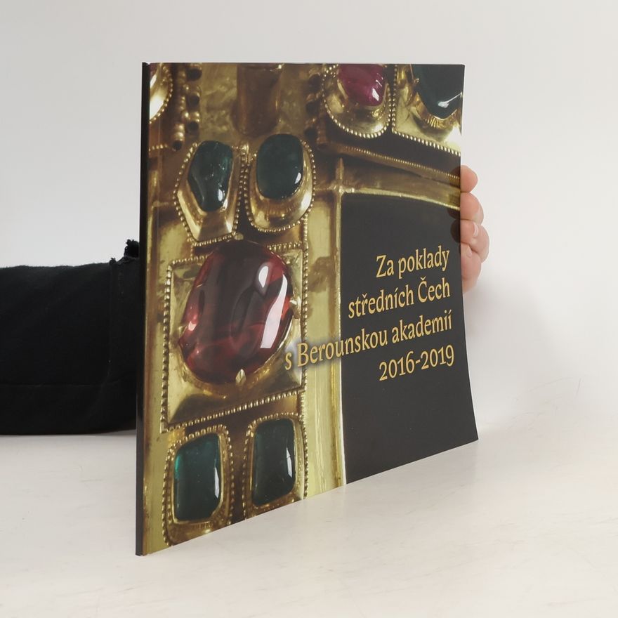 Autorenkollektiv Za poklady středních Čech s Berounskou akademií : 2016-2019