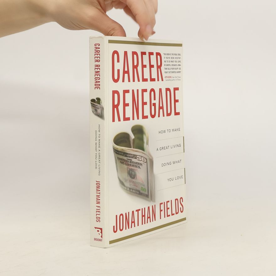 Jonathan Fields Career Renegade