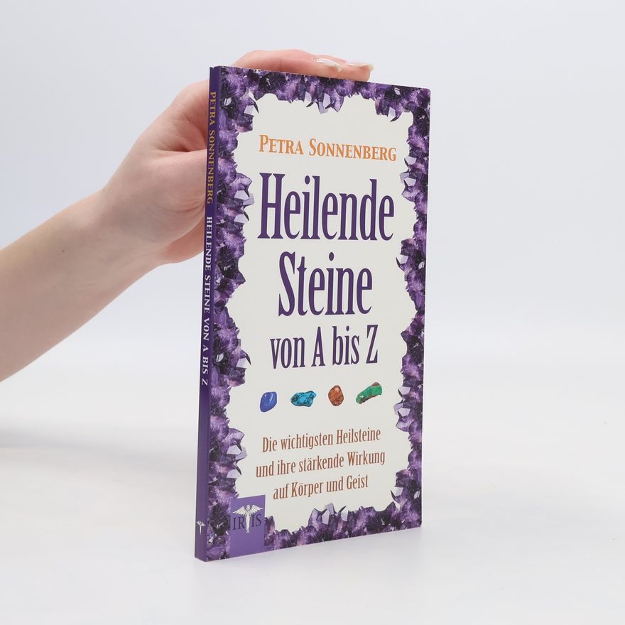 Petra Sonnenberg Heilende Steine von A bis Z