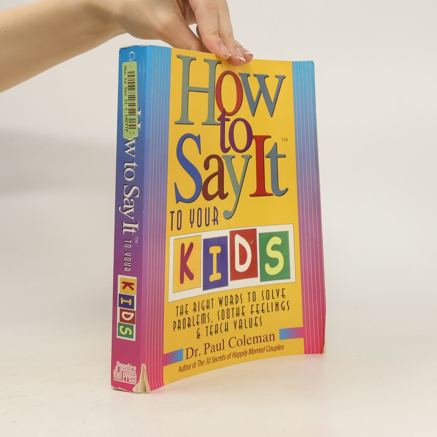 Paul Coleman How to Say it to Your Kids