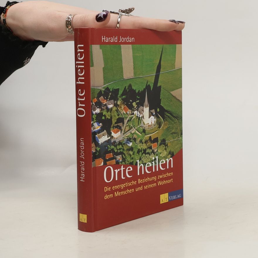 Harald Jordan Orte heilen