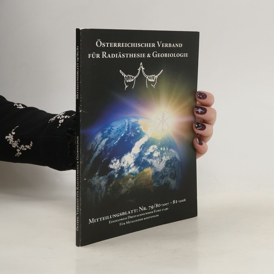 Collectif d'auteurs Österreichischer Verband für Radiästhesie und Geobiologie 79-80/2007 81/2008