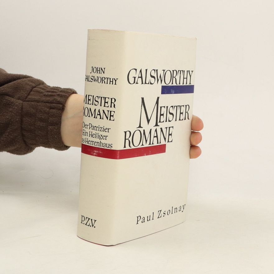 John Galsworthy Meister Romane