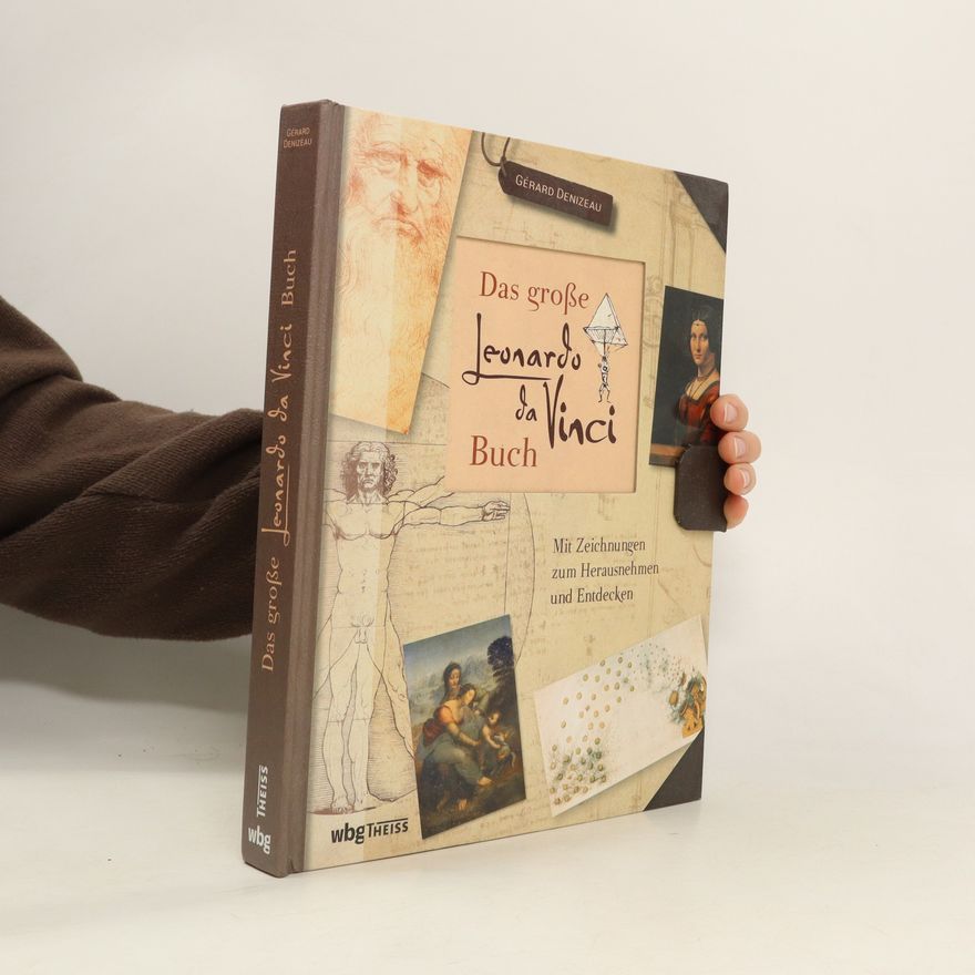 Gérard Denizeau Das große Leonardo da Vinci Buch