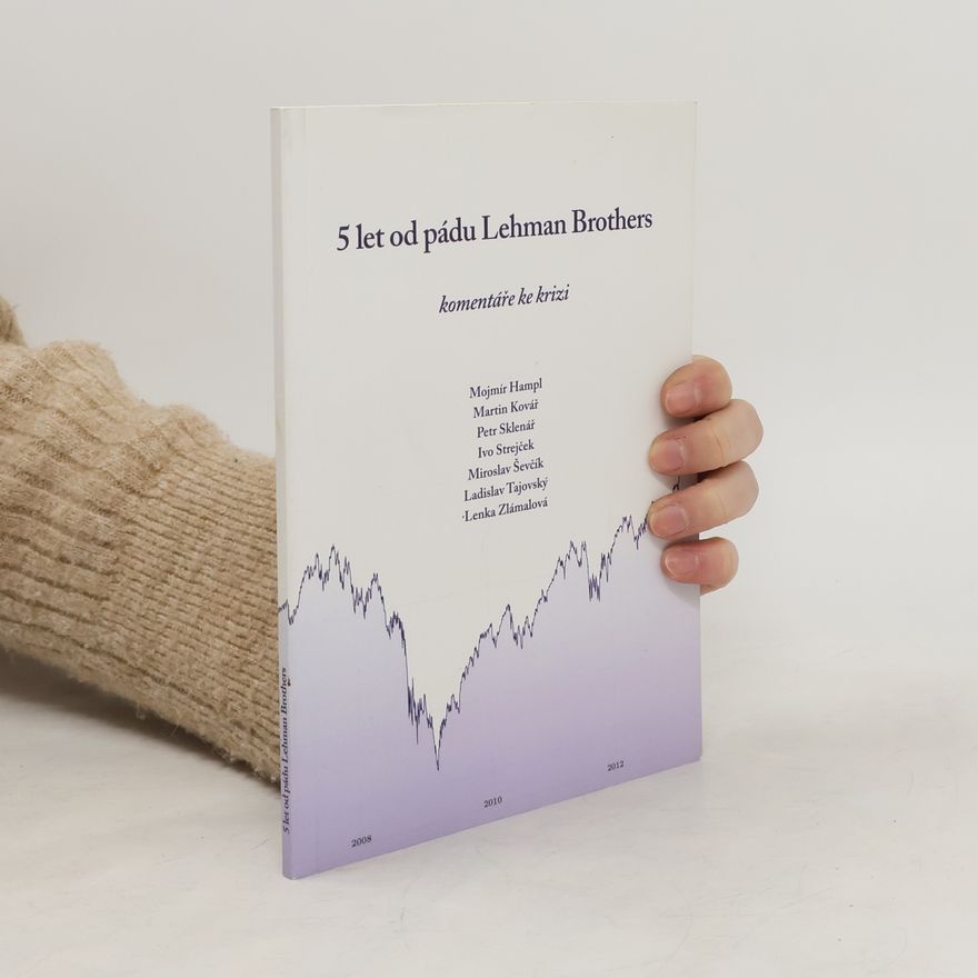 Martin Kovář 5 let od pádu Lehman Brothers : komentáře ke krizi