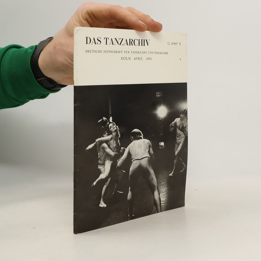 Autorenkollektiv Das Tanzarchiv. Deutsche Zeitschrift für Tanzkunst und Folklore