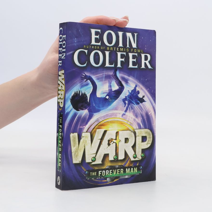 Eoin Colfer W.A.R.P. - The Forever Man