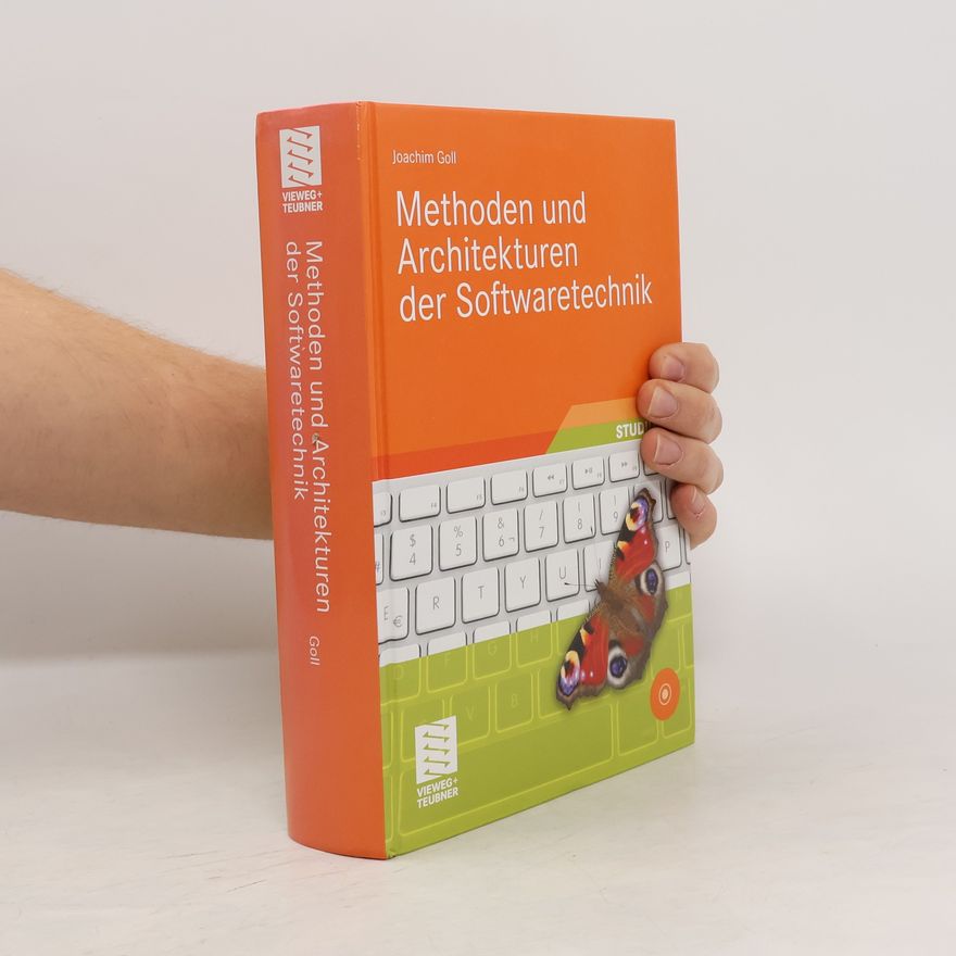 Joachim Goll Methoden und Architekturen der Softwaretechnik