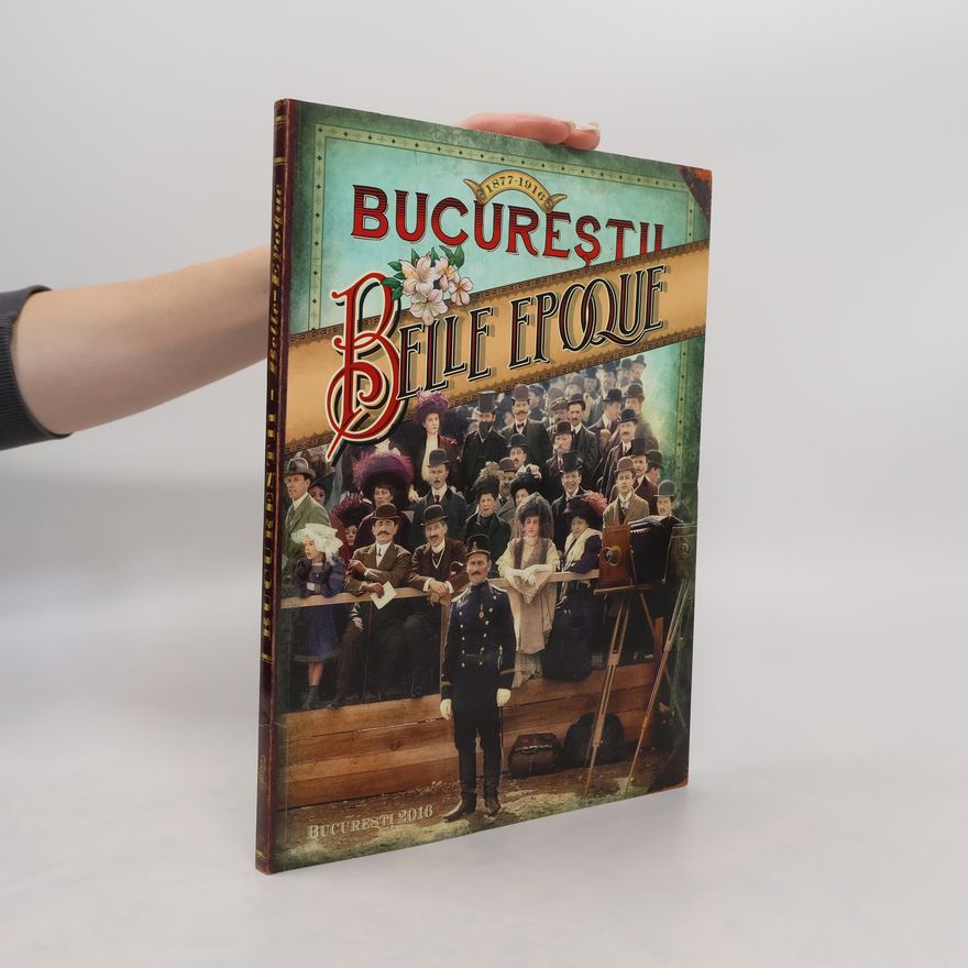 Various authors Bucurestii Belle Epoque