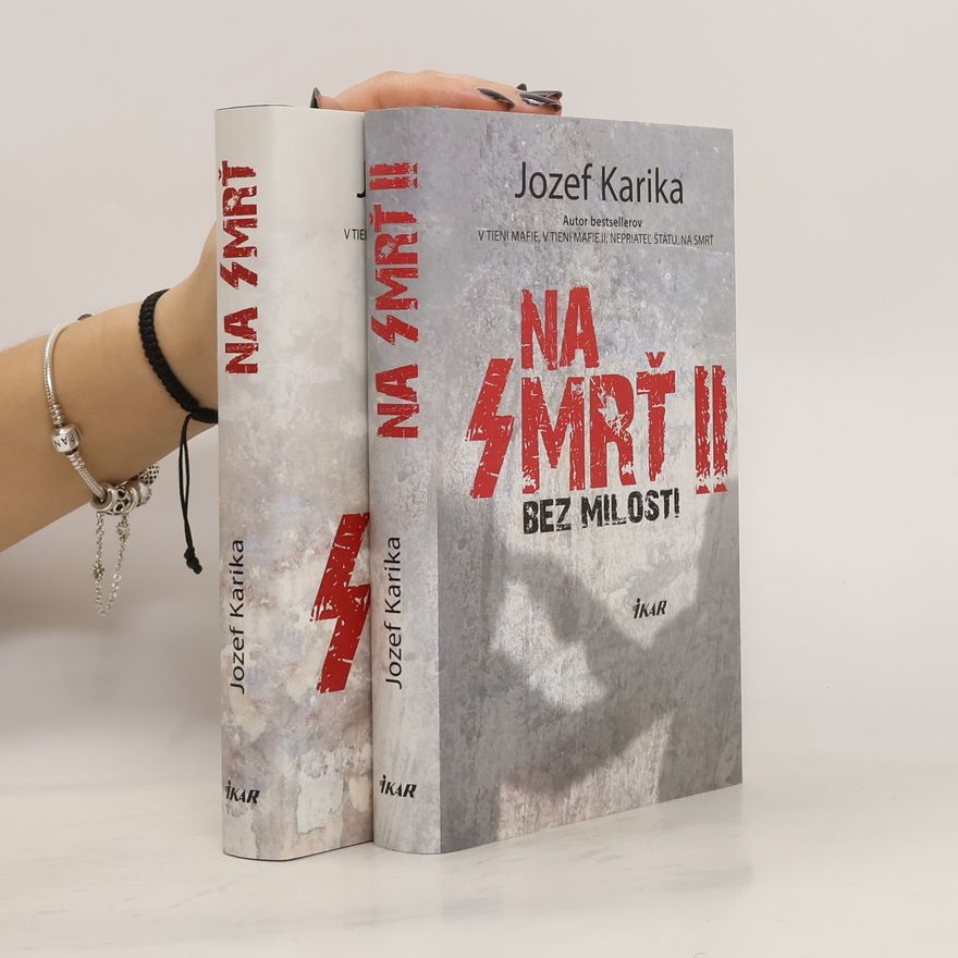 Jozef Karika Na Smrť I-II.