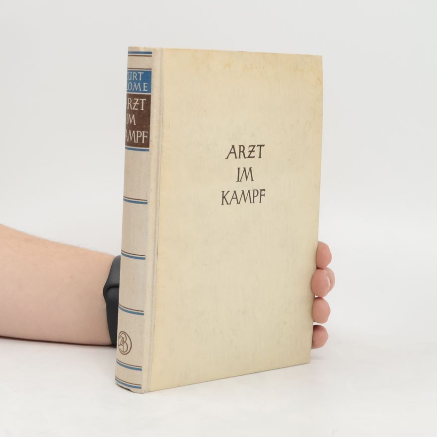 Kurt Blome Arzt im Kampf