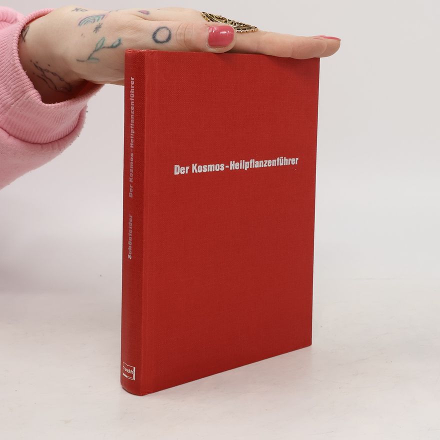 Peter Schönfelder Der Kosmos-Heilpflanzenführer
