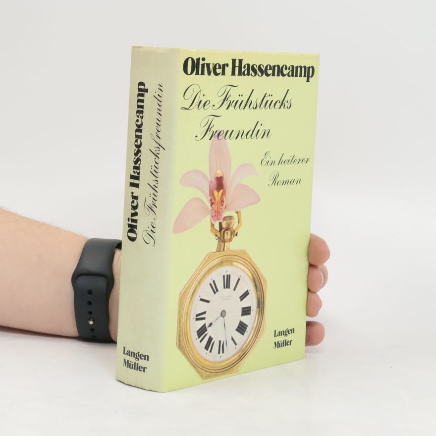 Oliver Hassencamp Die Frühstücksfreundin