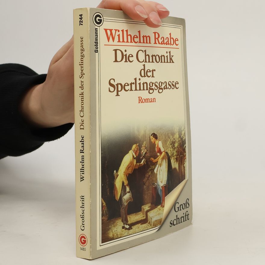 Wilhelm Raabe Die Chronik der Sperlingsgasse