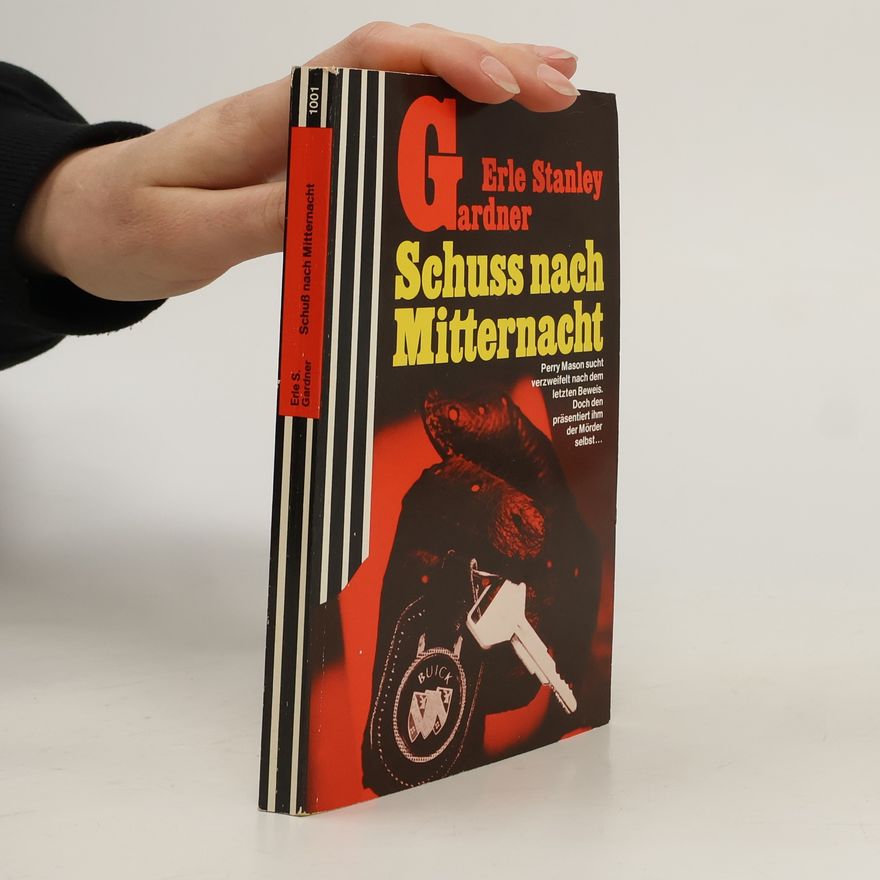 Erle Stanley Gardner Schuss nach Mitternacht