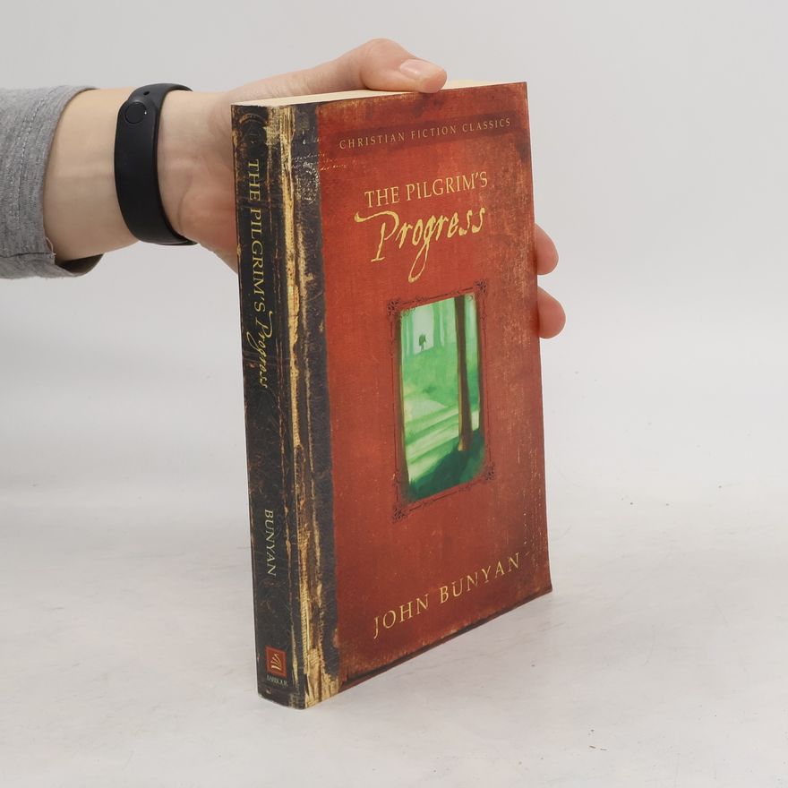 John Bunyan The Pilgrim's Progress