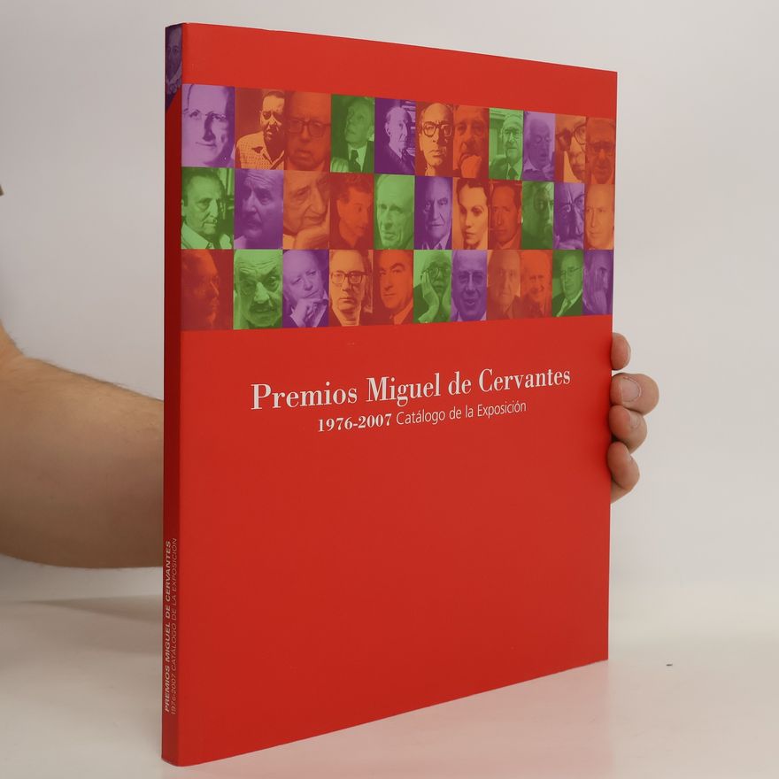AA.VV. Premios Miguel de Cervantes : 1976-2007 : catálogo de la exposición