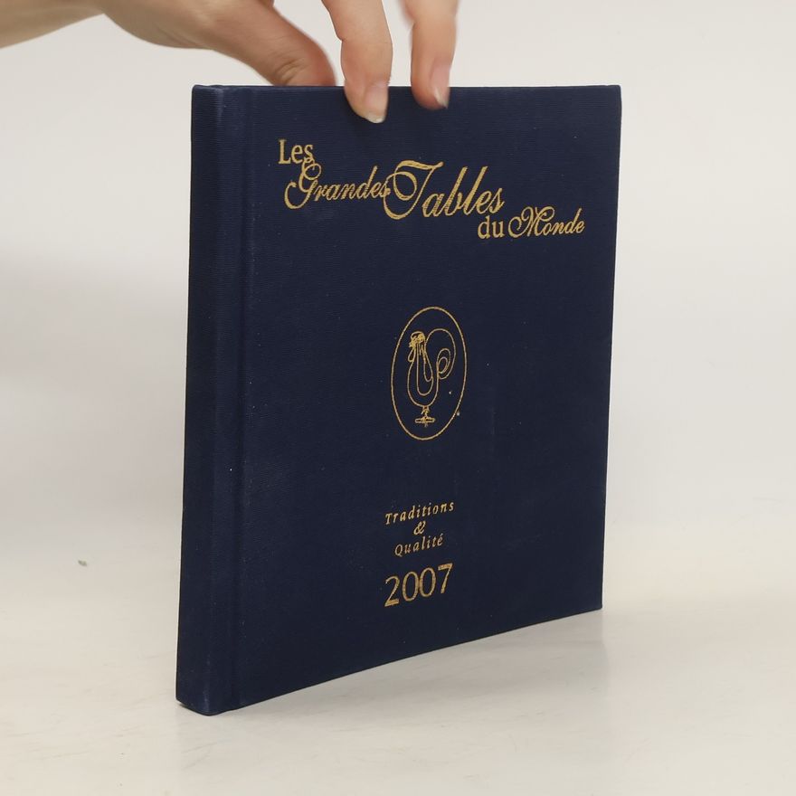 Various authors Les Grandes Tables du Monde