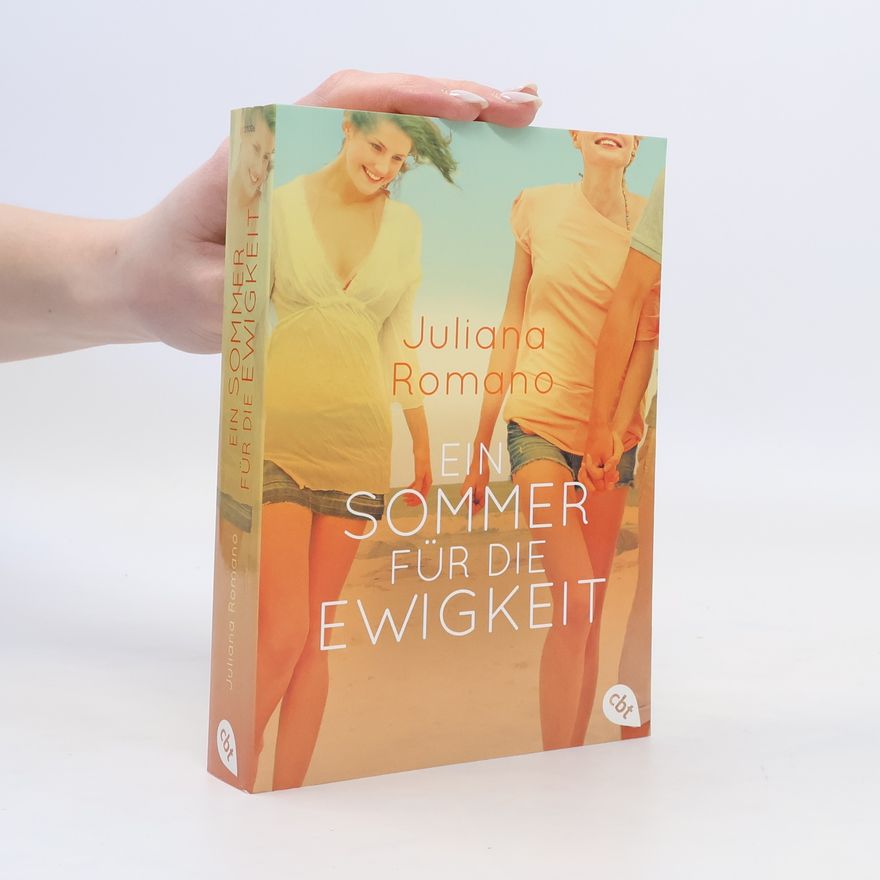 Juliana Romano Ein Sommer für die Ewigkeit