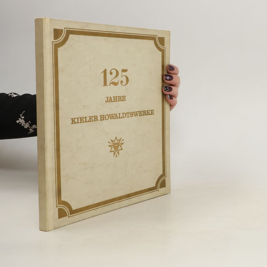 Hellmut Kleffel 125 Jahre Kieler Howaldtswerke