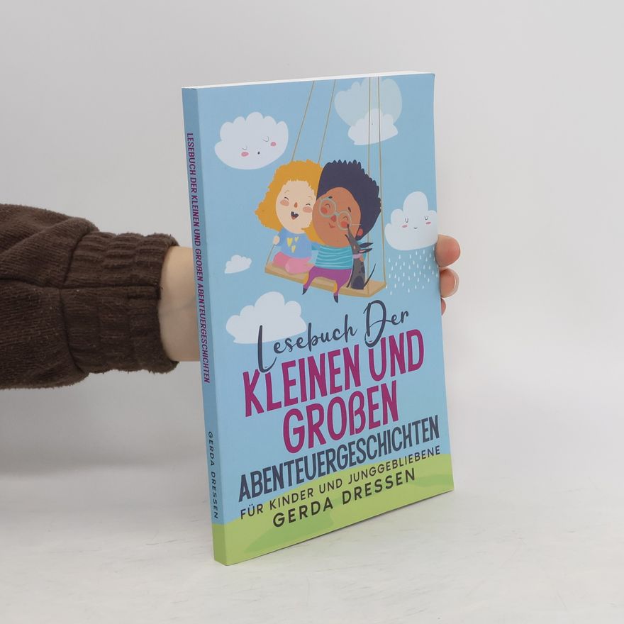 Gerda Dressen Lesebuch der kleinen und großen Abenteuergeschichten