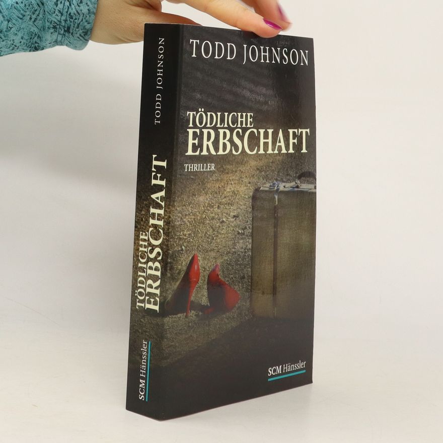 Todd Johnson Tödliche Erbschaft
