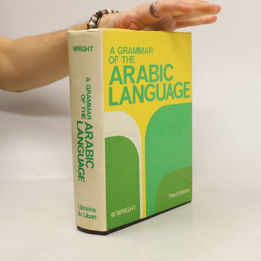 W. Wright A Grammar of The Arabic Language