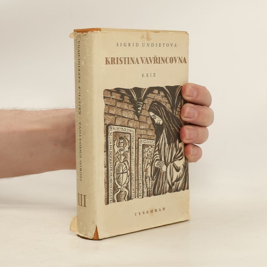 Sigrid Undset Kristina Vavřincová 2. Paní