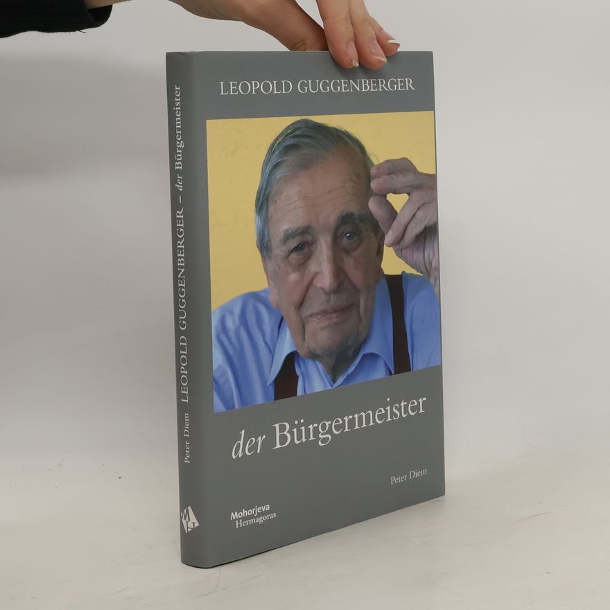 Peter Diem Leopold Guggenberger - der Bürgermeister