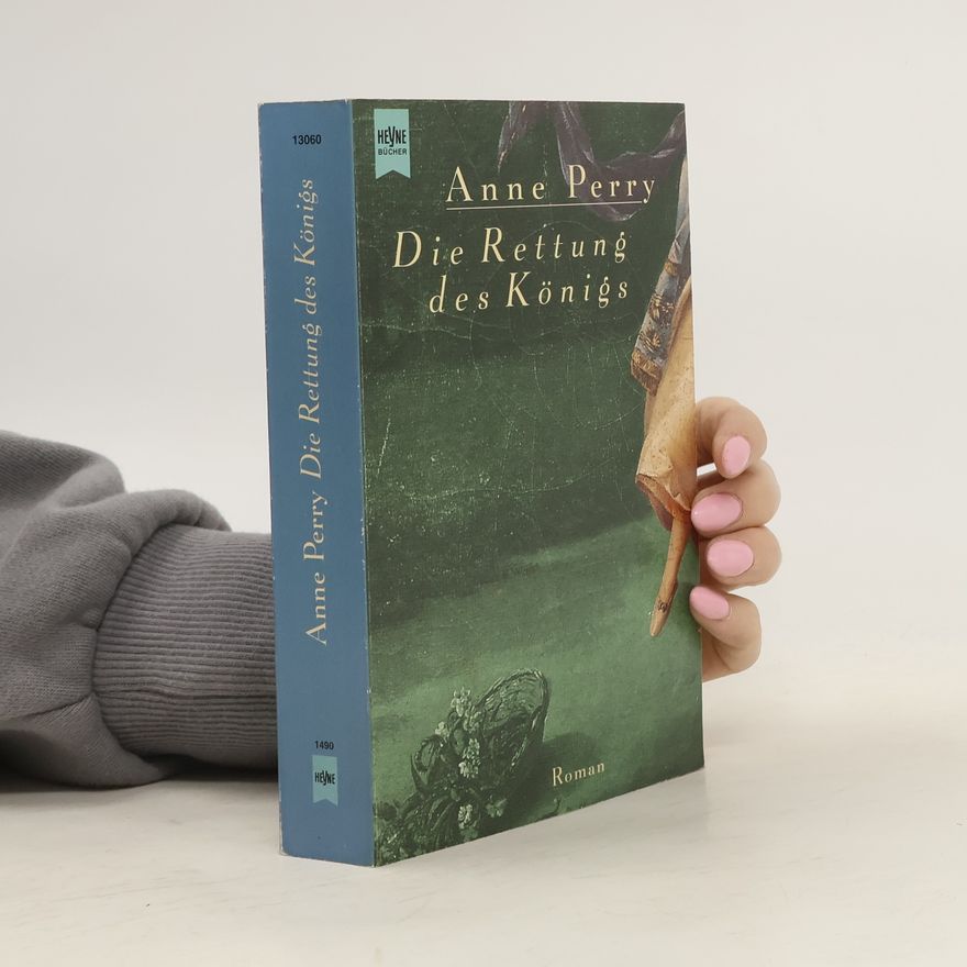 Anne Perry Die Rettung des Königs
