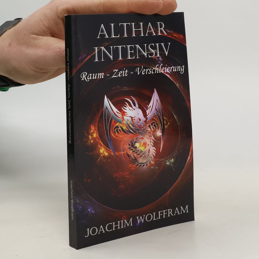 Joachim Wolffram Althar Intensiv. Raum, Zeit, Verschleierung