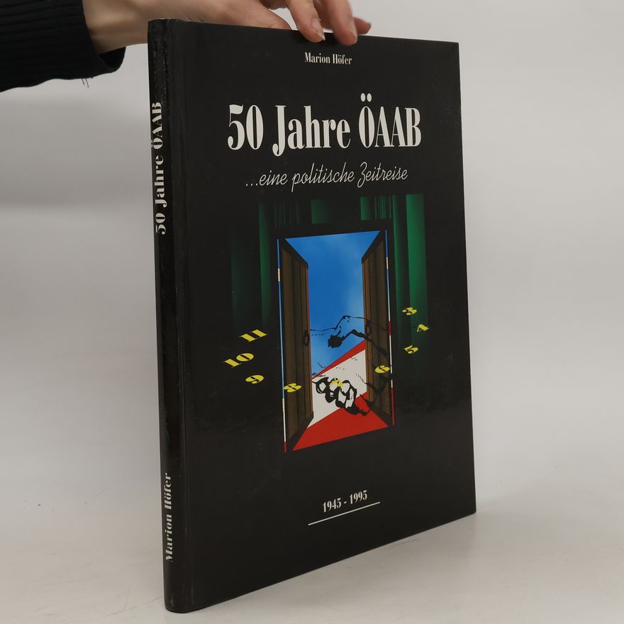 Marion Hofer 50 Jahre ÖAAB ...eine politische Zeitreise