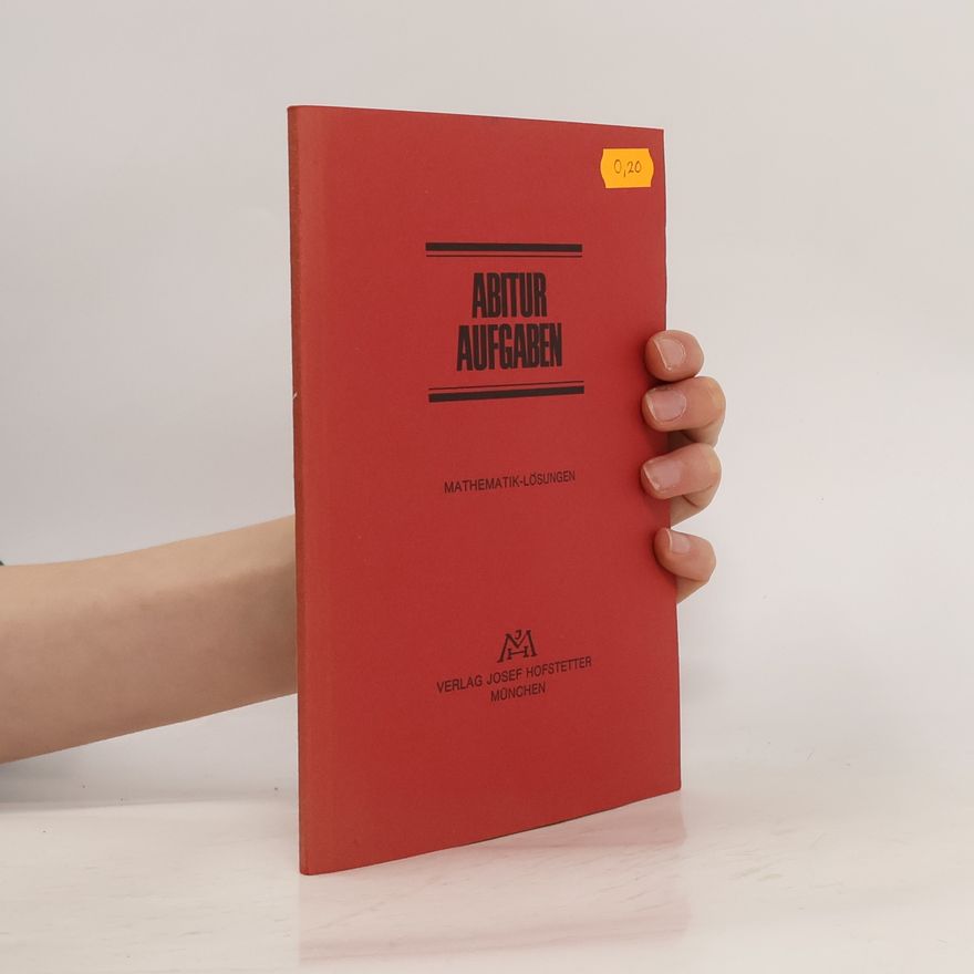 Autorenkollektiv Abitur Aufgaben. Mathematik-Lösungen