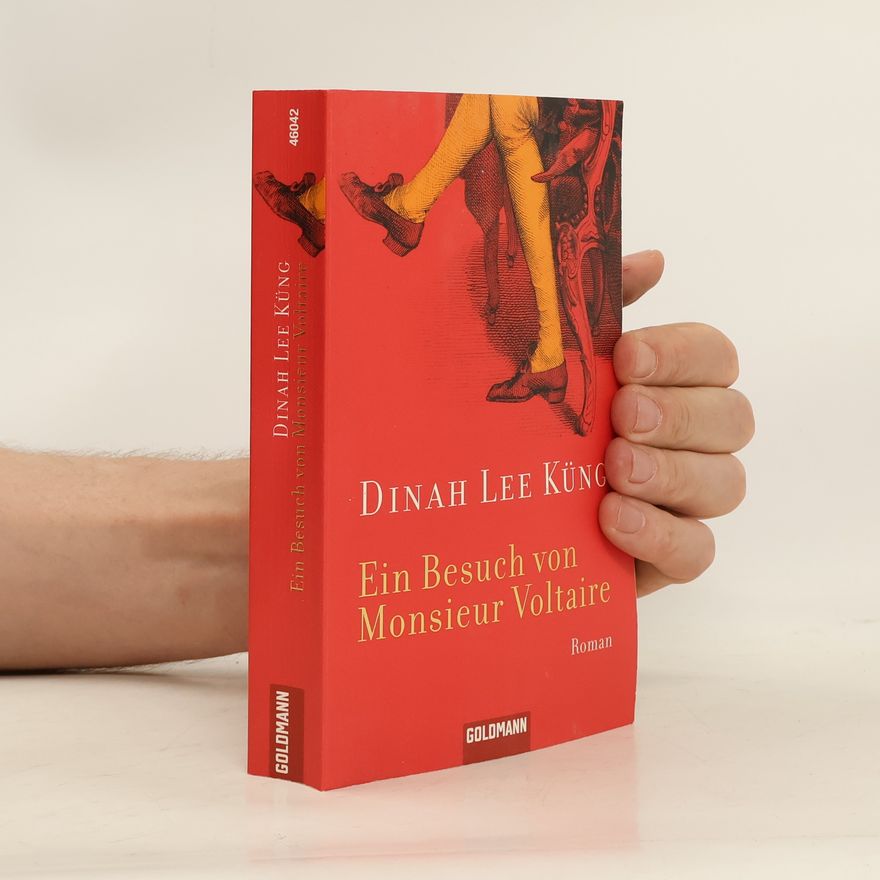 Dinah Lee Küng Ein Besuch von Monsieur Voltaire