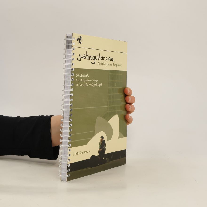 Justin Sandercoe Akustikgitarren-Songbook
