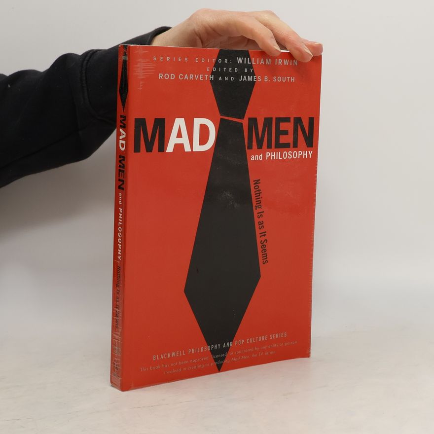 William Irwin Mad Men and Philosophy