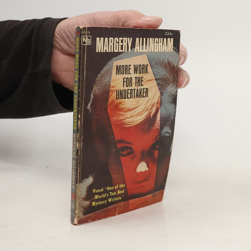 Margery Allingham More Work for the Undertaker